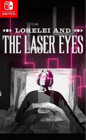 Lorelei and the Laser Eyes