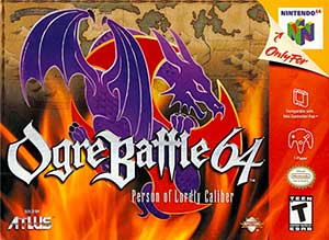 Ogre Battle 64 - Person of Lordly Caliber