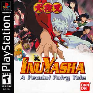 Inuyasha - A Feudal Fairy Tale