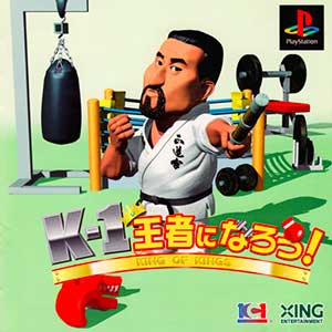 K-1 Ouja ni Narou! King of Kings