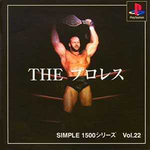 Simple 1500 Series Vol. 22 - The Pro Wrestling