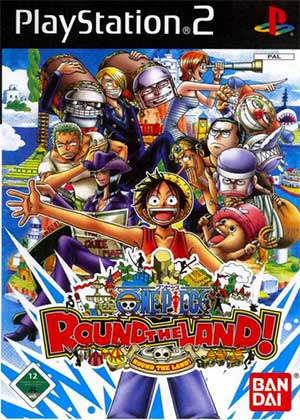 One Piece - Round the Land!