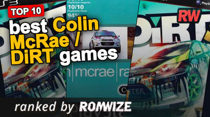Top 10 best Colin McRae / DiRT games
