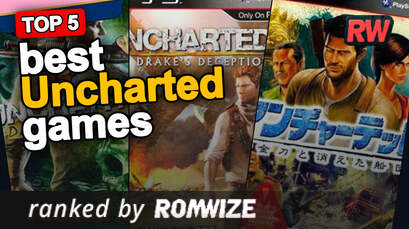 Top 5 best Uncharted games