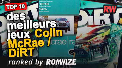 Top 10 des meilleurs jeux Colin McRae / DiRT
