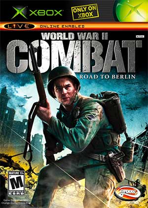 World War II Combat - Road to Berlin